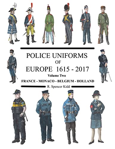Police Uniforms of Europe 1615 - 2015 Volume Two von Lulu