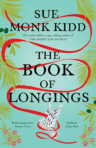 The Book of Longings: From the author of the international bestseller THE SECRET LIFE OF BEES