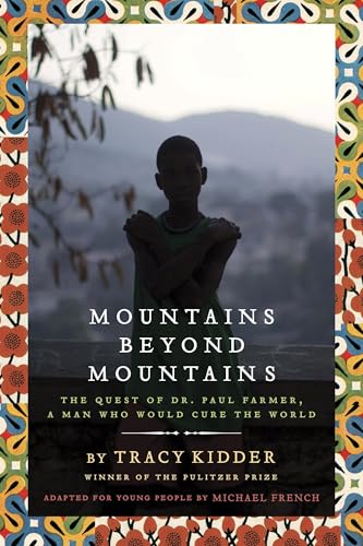 Mountains Beyond Mountains (Adapted for Young People): The Quest of Dr. Paul Farmer, A Man Who Would Cure the World von Ember
