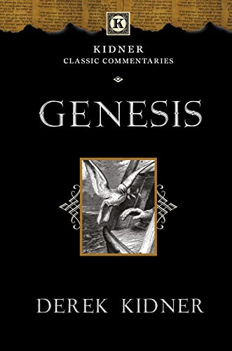 Genesis: An Introduction And Commentary (Kidner Classic Commentaries)