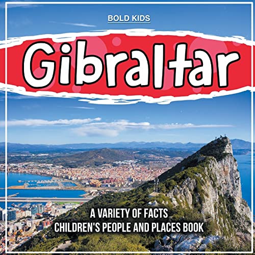 Gibraltar What is On This Island? von Bold Kids