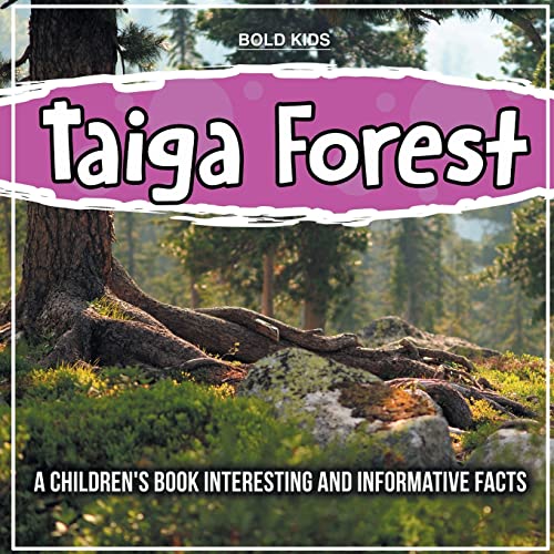 Taiga Forest: What Exactly Is This? von Bold Kids
