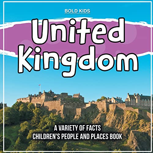 United Kingdom A Variety Of Facts Children's People And Places Book