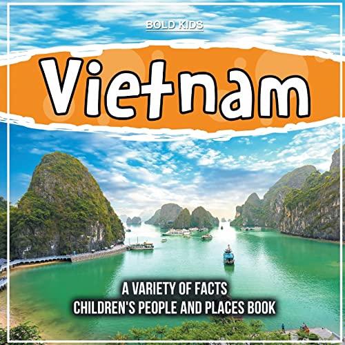 Vietnam An Asian Country Children's People And Places Book von Bold Kids