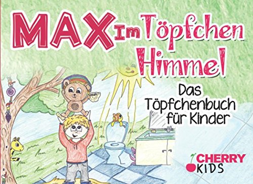 Max im Töpfchenhimmel: Das Töpfchenbuch für Kinder von Independently published