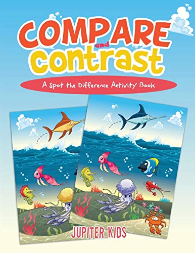 Compare and Contrast: A Spot the Difference Activity Book von Jupiter Kids