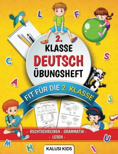 2. Klasse Deutsch Übungsheft: Deutsch lernen mit Spaß! Grammatik, Rechtschreibung und viele weitere Themen die Ihr Kind fördert und fordert