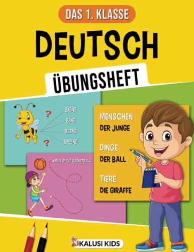 Das 1. Klasse Deutsch Übungsbuch: Deutsch verstehen und anwenden! - Deutsch Schulbuch zum Start in die Grundschule für Schulkinder von Kalusi Kids