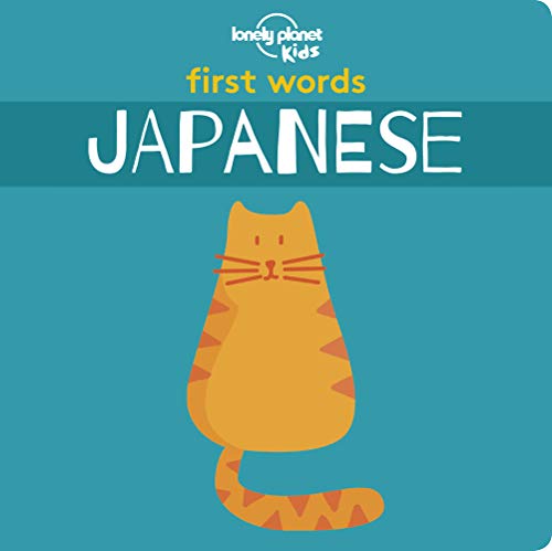 Lonely Planet Kids First Words - Japanese: 1