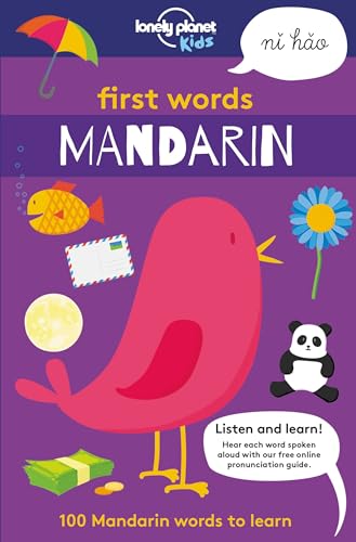 Lonely Planet Kids First Words - Mandarin: 100 Mandarin words to learn