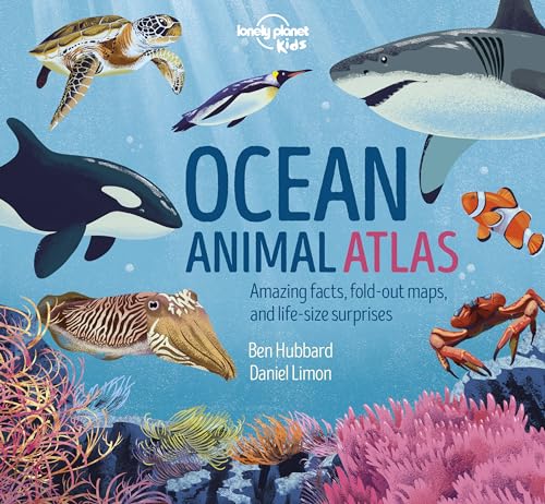 Lonely Planet Kids Ocean Animal Atlas: Amazing Facts, Fold-out Maps, and Life-size Surprises (Creature Atlas) von Lonely Planet