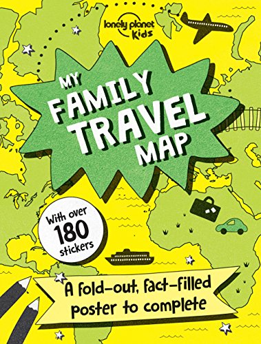 My Family Travel Map 1: A fold-out, fact-filled poster to complete (Lonely Planet Kids)