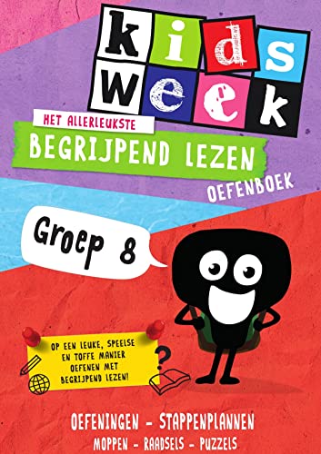 Het allerleukste begrijpend lezen oefenboek - Kids: Groep 8 (Kidsweek) von Van Holkema & Warendorf