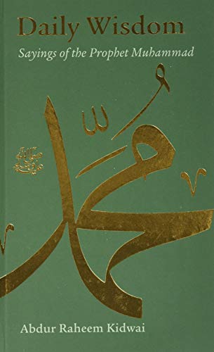 Daily Wisdom: Sayings of the Prophet Muhammad von Kube Publishing Ltd