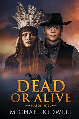 Dead or Alive: Mason Hill