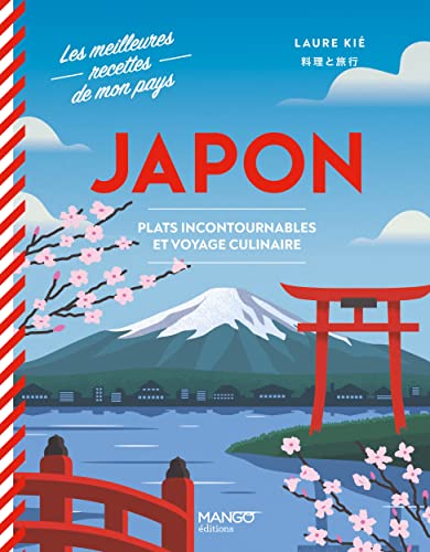 Japon: Plats incontournables et voyage culinaire von MANGO