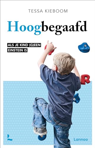 Hoogbegaafd: Als je kind (g)een Einstein is von Lannoo