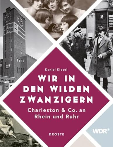 Wir in den wilden Zwanzigern: Charleston & Co. an Rhein und Ruhr