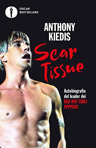 Scar Tissue (Oscar bestsellers) von Mondadori