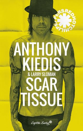 Scar Tissue Scar Tissue von Capitán Swing Libros