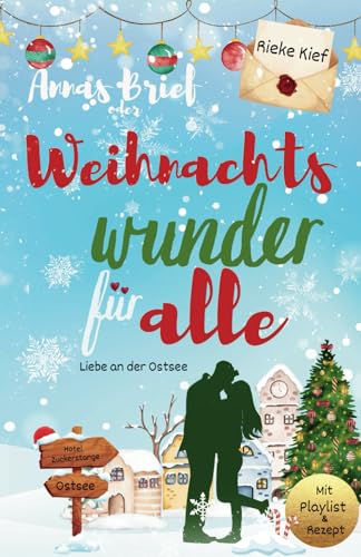 Annas Brief oder Weihnachtswunder für alle: Kurzroman - Weihnachten an der Ostsee von Independently published