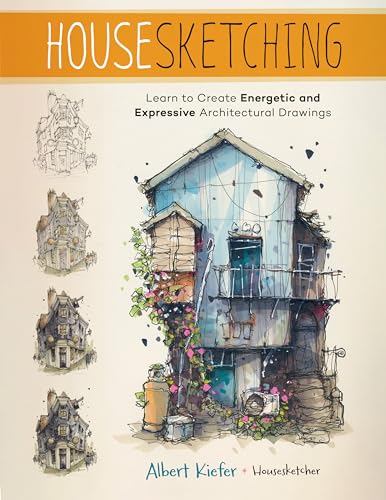Housesketching: Learn to Create Energetic and Expressive Architectural Drawings von Quarry Books