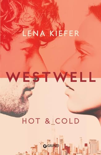 Hot & cold. Westwell. Ediz. italiana (Vol. 3) von Giunti Editore