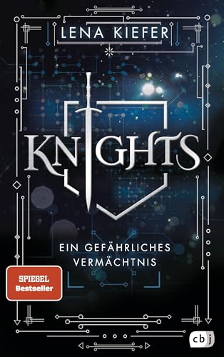 Knights – Ein gefährliches Vermächtnis: Auftakt der packenden Urban-Fantasy-Trilogie der Spiegel-Bestsellerautorin (Die Knights-Reihe, Band 1)