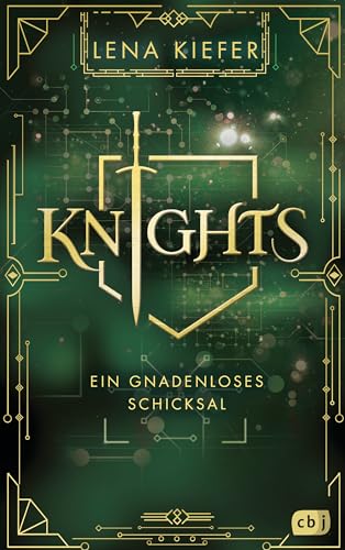 KNIGHTS - Ein gnadenloses Schicksal: Die Fortsetzung der packenden Urban-Fantasy-Trilogie (Die KNIGHTS-Reihe, Band 2) von cbj