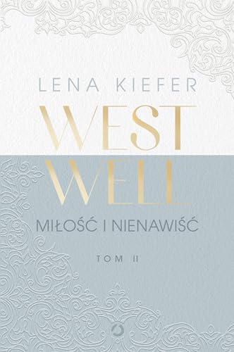 Westwell Miłość i nienawiść Tom 2
