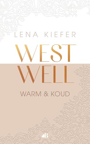 Westwell: warm en koud: Westwell 3 von Love Books