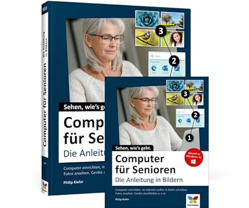 Computer für Senioren: Die Anleitung in Bildern von Rheinwerk