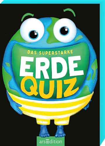 Das superstarke Erde-Quiz: Rate-Spaß für Kinder ab 8 Jahren Das superstarke Erde-Quiz: Rate-Spaß für Kinder ab 8 Jahren