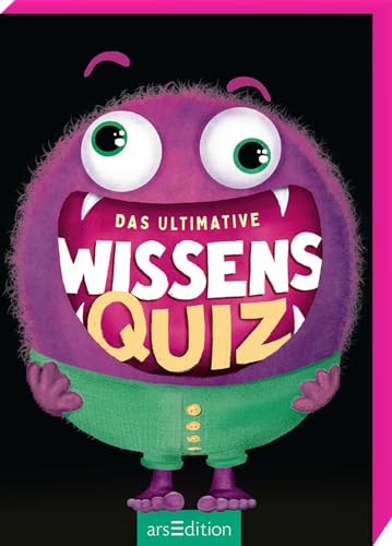 Das ultimative Wissens-Quiz: Rate-Spaß für Kinder ab 8 Jahren Das ultimative Wissens-Quiz: Rate-Spaß für Kinder ab 8 Jahren