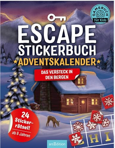Escape-Stickerbuch – Adventskalender – Das Versteck in den Bergen: 24 Stickerrätsel! | Ein Escape-Heft mit Stickern für Kinder ab 8 Jahren von arsEdition