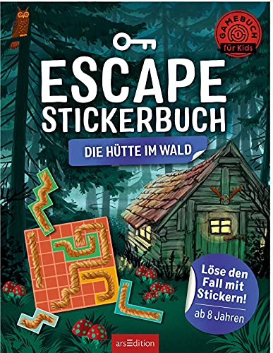 Escape-Stickerbuch – Die Hütte im Wald: Löse den Fall mit Stickern! | Ein Escape-Heft mit Stickern für Kinder ab 8 Jahren Escape-Stickerbuch – Die Hütte im Wald: Löse den Fall mit Stickern! | Ein Escape-Heft mit Stickern für Kinder ab 8 Jahren