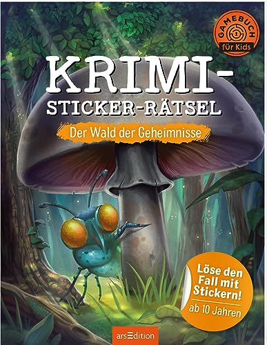 Krimi-Sticker-Rätsel – Der Wald der Geheimnisse: Löse den Fall mit Stickern! | Ein Escape-Heft mit Stickern für Kinder ab 10 Jahren von arsEdition