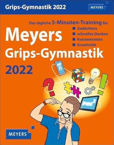 Meyers Grips-Gymnastik Wissenskalender 2022 - Tagesabreißkalender zum Aufstellen oder Aufhängen - mit täglichen 5 Minuten Trainings für die ... schnelles Denken, Konzentration, Kreativität