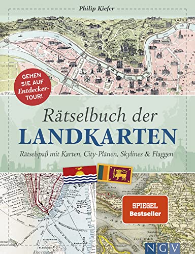 Rätselbuch der Landkarten: Rätselspaß mit Karten, City-Plänen, Skylines & Flaggen. Das perfekte Geschenk für Landkarten-Fans und Geographie-Liebhaber (Logikrätsel)