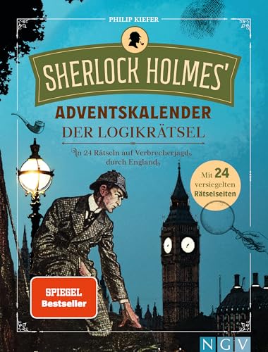 Sherlock Holmes' Adventskalender der Logikrätsel: In 24 Rätseln auf Verbrecherjagd durch England | Mit 24 versiegelten Rätselseiten