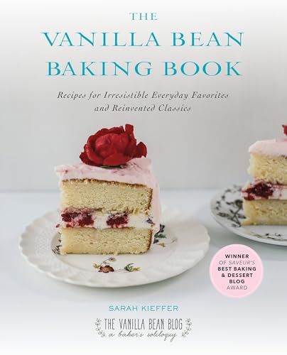 The Vanilla Bean Baking Book: Recipes for Irresistible Everyday Favorites and Reinvented Classics von Avery