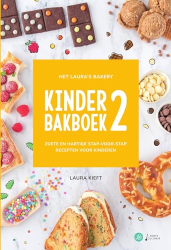 Het Laura's bakery kinder bakboek 2: zoete en hartige stap-voor-stap recepten voor kinderen von Forte