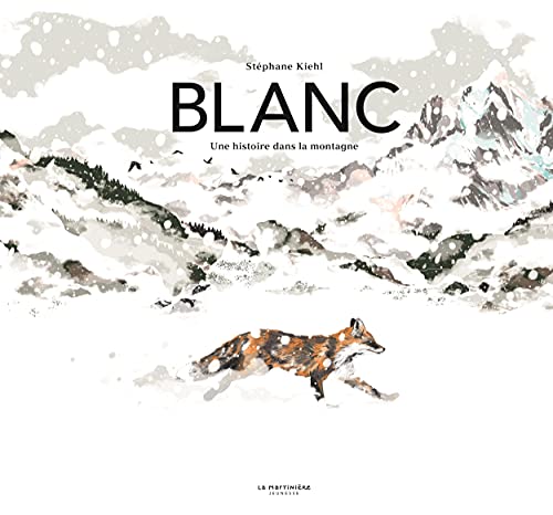 Blanc: Une histoire dans la montagne