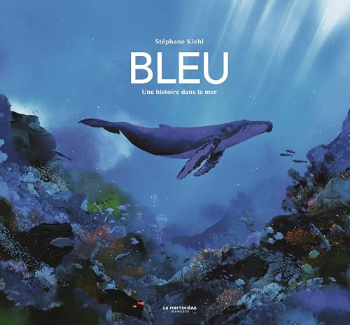 Bleu: Une histoire dans la mer von MARTINIERE J