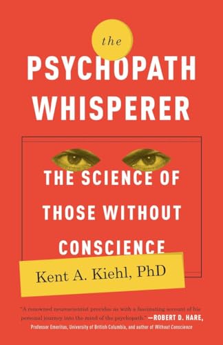 The Psychopath Whisperer: The Science of Those Without Conscience von Broadway Books