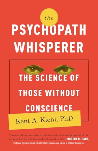 The Psychopath Whisperer: The Science of Those Without Conscience von Broadway Books