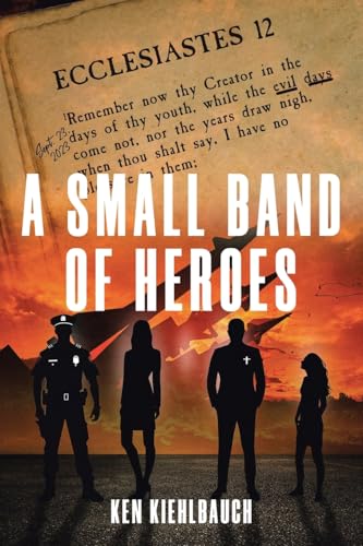 A Small Band of Heroes von Christian Faith Publishing