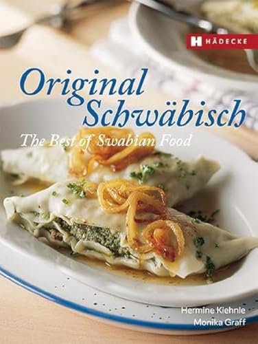 Original Schwäbisch – The Best of Swabian Food von HÄDECKE