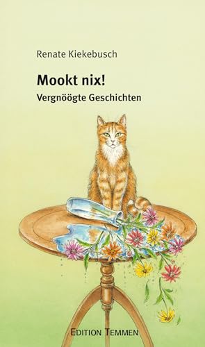 Mookt nix!: Vergnöögte Geschichten