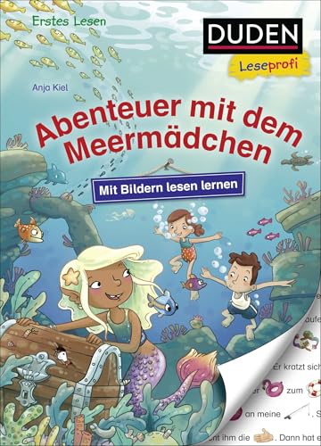 Duden Leseprofi – Mit Bildern lesen lernen: Abenteuer mit dem Meermädchen: Kinderbuch für Erstleser ab 4 Jahren